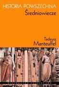 Podręczniki dla szkół wyższych - Wydawnictwo Naukowe PWN Historia Powszechna Średniowiecze - Tadeusz Manteuffel - miniaturka - grafika 1