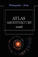 Książki o kulturze i sztuce - Atlas Architektury. Tom 1 - miniaturka - grafika 1