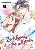 Komiksy dla młodzieży - Zachłyśnij się miłością. Tom 2 - Keiko Iwashita - książka - miniaturka - grafika 1
