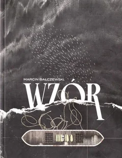 Stowarzyszenie Pisarzy Polskich Wzór - Marcin Bałczewski - Proza - miniaturka - grafika 2