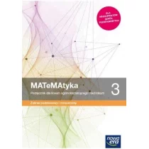 Nowa era MATeMAtyka 3. Liceum i technikum. Podręcznik. Zakres podstawowy i rozszerzony - Podręczniki dla liceum - miniaturka - grafika 1