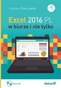 Aplikacje biurowe - Excel 2016 PL w biurze i nie tylko + CD - miniaturka - grafika 1