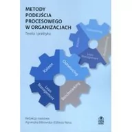 Zarządzanie - Metody podejścia procesowego w organizacjach - miniaturka - grafika 1