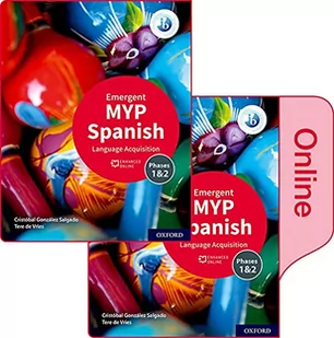 NEW MYP Spanish: Language Acquisition Emergent Print and Enhanced Online Course Book Pack (2020): Student Book and Enhanced Online Book 2v Set - Pozostałe książki - miniaturka - grafika 1