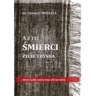 Filozofia i socjologia - BERNARDINUM A z tej śmierci życie tryska - ks. Andrzej Muszala - miniaturka - grafika 1