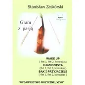 Książki o muzyce - Wydawnictwo Muzyczne VIVO Gram z pasją Wake Up - Stanisław Zaskórski - miniaturka - grafika 1