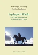 Historia świata - Fryderyk II Wielki: król Prus, zaborca Polski, przedmiot sporu i kultu - miniaturka - grafika 1