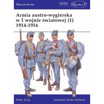Armia austro-węgierska w I wojnie światowej (1) 1914-1916 - Historia świata - miniaturka - grafika 1