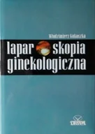 Książki medyczne - Laparoskopia ginekologiczna - miniaturka - grafika 1