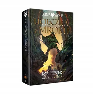 Seria Kai Księga I Lone Wolf 1: Ucieczka z mroku - Joe Dever - Fantasy - miniaturka - grafika 1