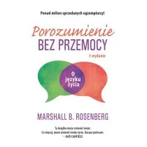 Czarna Owca Porozumienie bez przemocy. O języku życia - Marshall B. Rosenberg