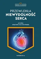Książki medyczne - Wiedza w kieszeni. Przewlekła niewydolność serca - red. Jadwigi Nessler, Anny Furman-Niedziejko - miniaturka - grafika 1