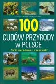 Albumy krajoznawcze - 100 cudów przyrody w Polsce. Parki narodowe i rezerwaty - miniaturka - grafika 1