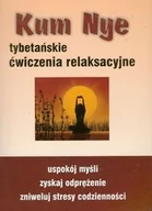 Poradniki hobbystyczne - Kum Nye. Tybetańskie ćwiczenia relaksacyjne - Mariusz Włoczysiak - miniaturka - grafika 1