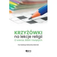 Religia i religioznawstwo - Krzyżówki na lekcje religii. O wierze, Biblii i świętych - miniaturka - grafika 1