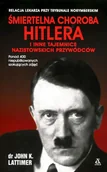 Historia świata - Śmiertelna choroba Hitlera i inne tajemnice nazistowskich przywódców (pocket) - miniaturka - grafika 1