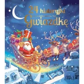 Książki edukacyjne - Olesiejuk Sp. z o.o. 24 historyjki w oczekiwaniu na Gwiazdkę praca zbiorowa - miniaturka - grafika 1