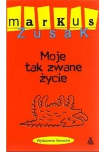 Moje tak zwane życie - Felietony i reportaże - miniaturka - grafika 1