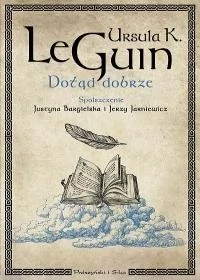 Ursula K.Le Guin Dotąd dobrze - Proza obcojęzyczna - miniaturka - grafika 1