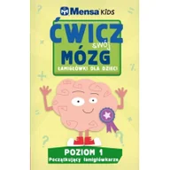 Książki edukacyjne - Olesiejuk Sp. z o.o. Carolyn Skitt Mensa Kids Ćwicz swój mózg. Łamigłówki dla dzieci. Poziom 1: Poczatkujący łamigłówkarze - miniaturka - grafika 1