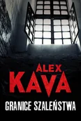 Kryminały - HarperCollins Maggie O'Dell. Granice szaleństwa Alex Kava - miniaturka - grafika 1