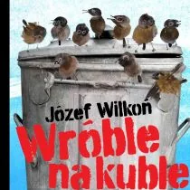 Hokus-pokus Wróble na kuble Józef Wilkoń - Wierszyki, rymowanki, piosenki - miniaturka - grafika 1