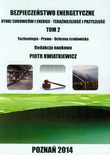 Bezpieczeństwo energetyczne Tom 2 - Fundacja na rzecz Czystej Energii - Technika - miniaturka - grafika 1
