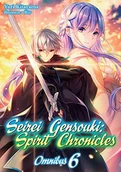 Pozostałe książki - SEIREI GENSOUKI SPIRIT CHRONICLES OMNIBUS NOVEL 06 - miniaturka - grafika 1