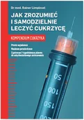 Dom i ogród - JAK ZROZUMIEĆ I SAMODZIELNIE LECZYĆ CUKRZYCĘ KOMPENDIUM CUKRZYKA RAINER LIMPINSEL - miniaturka - grafika 1