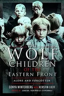 Pamiętniki, dzienniki, listy - The Wolf Children of the Eastern Front - miniaturka - grafika 1