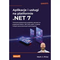Aplikacje i usługi na platformie .NET 7. Tworzenie praktycznych projektów opartych na programach Bla - Podstawy obsługi komputera - miniaturka - grafika 1