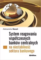 Finanse, księgowość, bankowość - System reagowania współczesnych banków centralnych na niestabilność sektora bankowego - Nocoń Aleksandra - miniaturka - grafika 1