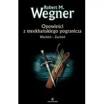 Wschód - Zachód Opowieści z meekhańskiego pogranicza - Horror, fantastyka grozy - miniaturka - grafika 1