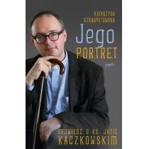 Jego portret. Opowieść o ks. Janie Kaczkowskim - Biografie i autobiografie - miniaturka - grafika 1