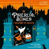 Audiobooki dla dzieci i młodzieży - Psierlok Bones i kradzież w pałacu - miniaturka - grafika 1