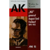 Historia Polski - Nil generał August Emil Fieldorf 1895-1953 - Wysocki Wiesław Jan - miniaturka - grafika 1