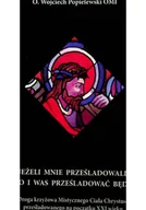 Religia i religioznawstwo - Jeżeli mnie prześladowali to i was prześladować będą - miniaturka - grafika 1
