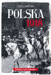 Muza Polska 1918 Paweł Skibiński - Historia Polski Muza Polska 1918 Paweł Skibiński - Historia Polski - miniaturka - grafika 1