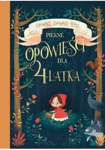 Olesiejuk Sp. z o.o. Piękne opowieści dla 4-latka - Praca zbiorowa - Baśnie, bajki, legendy - miniaturka - grafika 3