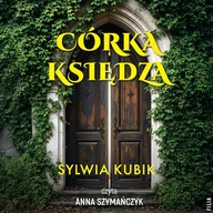 Audiobooki - literatura popularnonaukowa - Córka księdza Sylwia Kubik - miniaturka - grafika 1