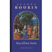 Powieści historyczne i biograficzne - Wydawnictwo Literackie Jeanne Bourin Burzliwe lato - miniaturka - grafika 1