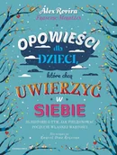 E-booki dla dzieci i młodzieży - Opowieści dla dzieci, które chcą uwierzyć w siebie - miniaturka - grafika 1