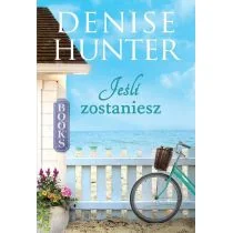 Dreams Jeśli zostaniesz - Denise Hunter - Romanse - miniaturka - grafika 2