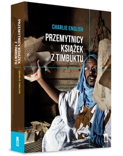 Przemytnicy książek z Timbuktu - Felietony i reportaże - miniaturka - grafika 1