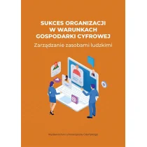 Wydawnictwo Uniwersytetu Gdańskiego Sukces organizacji w warunkach gospodarki cyfrowej - Podręczniki dla szkół wyższych Wydawnictwo Uniwersytetu Gdańskiego Sukces organizacji w warunkach gospodarki cyfrowej - Podręczniki dla szkół wyższych - miniaturka - grafika 1