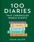 Felietony i reportaże - 100 Diaries that Chronicled World Events - Colin Salter - książka - miniaturka - grafika 1