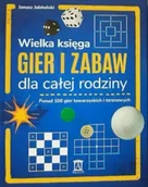 Zarządzanie - Wielka księga gier i zabaw dla całej rodziny - Janusz Jabłkowski - miniaturka - grafika 1