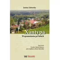 Wydawnictwo Adam Marszałek Xantypa. Wspomnienia po latach Zaborska Janina - Biografie i autobiografie - miniaturka - grafika 1