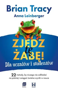 Zjedz tę żabę! Dla uczniów i studentów - Zarządzanie - miniaturka - grafika 1