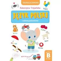 Edukacja domowa Język polski Poziom B Katarzyna Trojańska - Książki edukacyjne - miniaturka - grafika 1